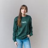 Breastfeeding Sweatshirt - Tired